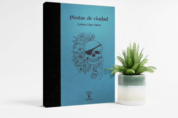 Piratas de ciudad - Lorena Díaz Mesa