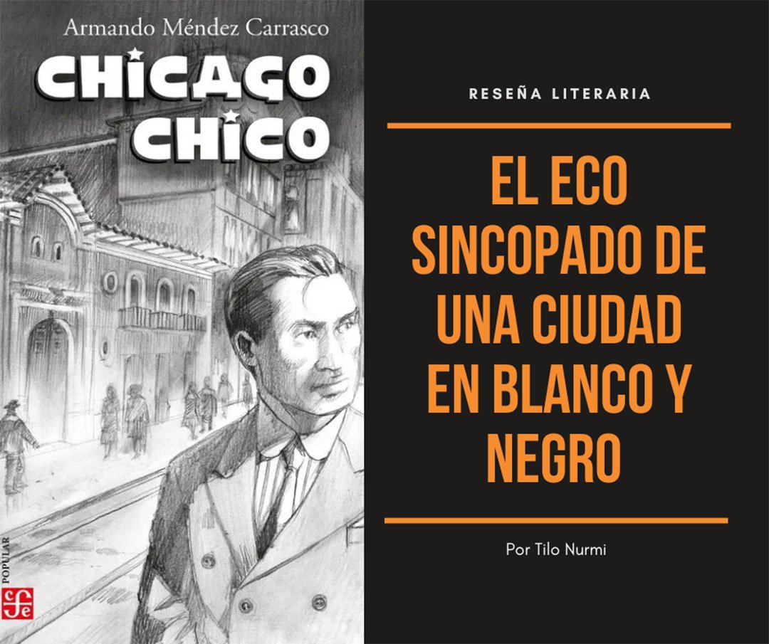 «Chicago Chico», de Armando Méndez Carrasco